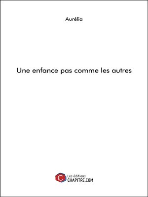 cover image of Une enfance pas comme les autres